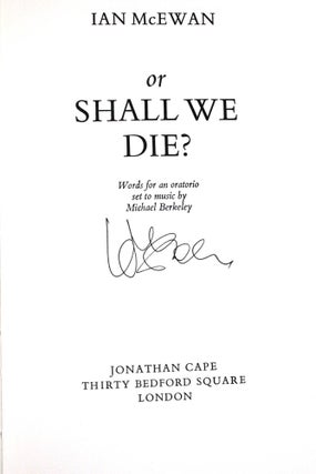 Or Shall We Die?