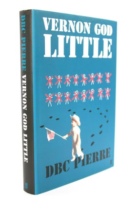 Item #490 Vernon God Little. D B. C. Pierre
