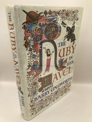 Item #635 The Ruby in her Navel. Barry Unsworth
