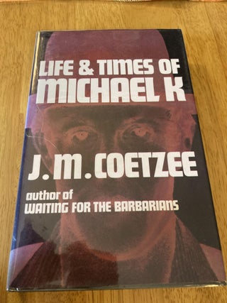 Life and Times of Michael K